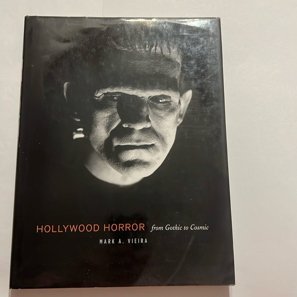 Hollywood horror from gothic to comic by Mark A. Vieira